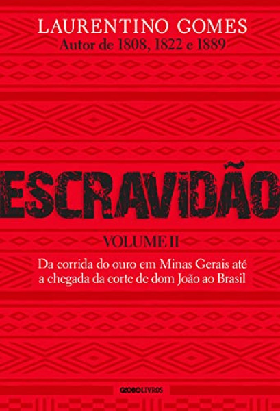 Capa de Escravidão volume 2 - Laurentino Gomes