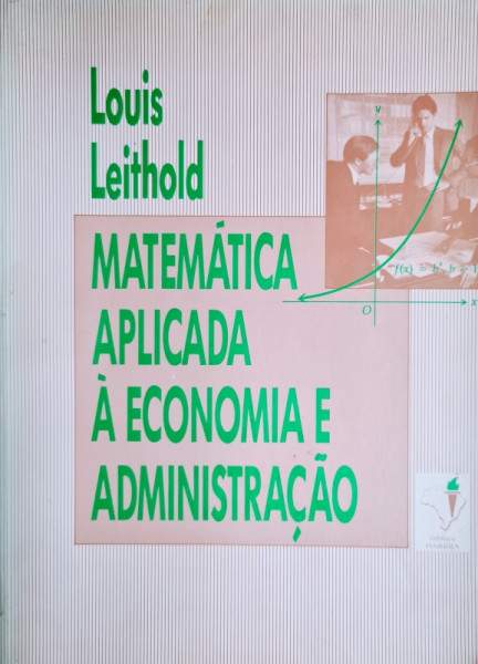 Capa de Matemática aplicada à Economia e Administração - Louis Leithold