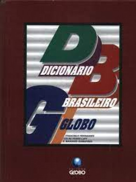 Capa de Dicionário Brasileiro Globo - Francisco Fernandes; Celso Pedro Luft; Marques Guimarães