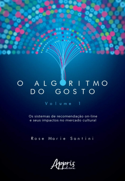 Capa de O algoritmo do gosto volume 1 - Rose Marie Santini