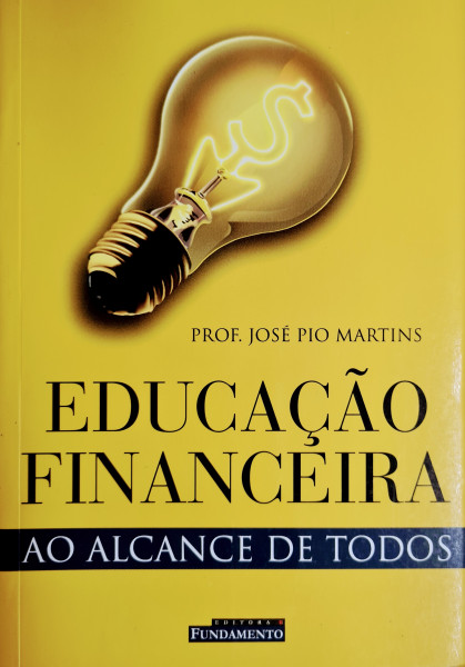 Capa de Educação financeira - José Pio Martins