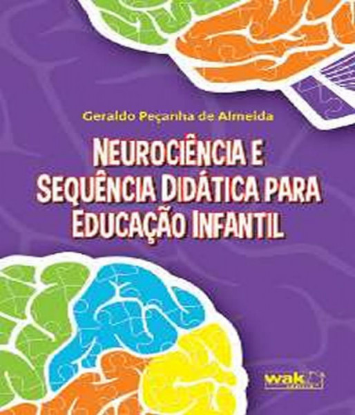 Capa de Neurociência e Sequência didática para Educação Infantil - Geraldo Peçanha de Almeida