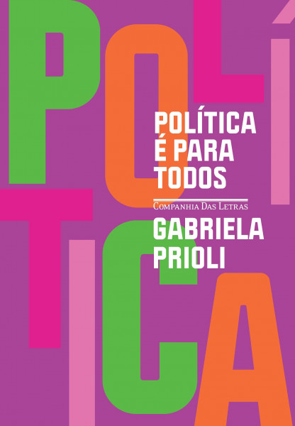 Capa de Política é para todos - Gabriela Prioli