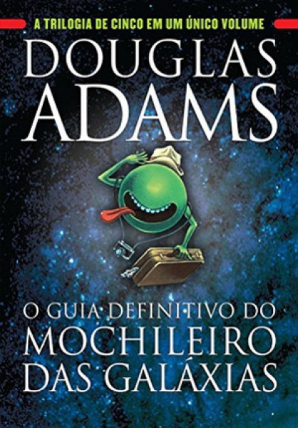 Capa de O Guia definitivo do mochileiro das galáxias - Douglas Adams