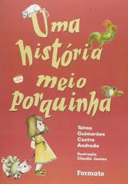 Capa de Uma história meio porquinha - Andrade, Telma Guimarães Castro