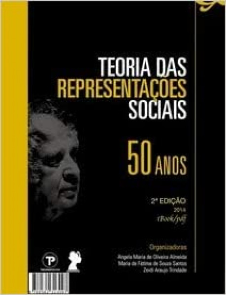 Capa de Teoria das Representações Sociais - Angela Maria de Oliveira Almeida, Maria de Fátima de Souza Santos, Zeidi Araujo Trindade