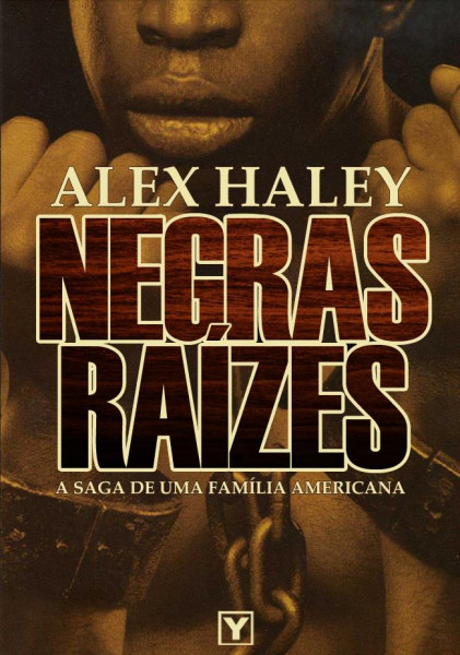 Capa de Negras raízes - Alex Haley
