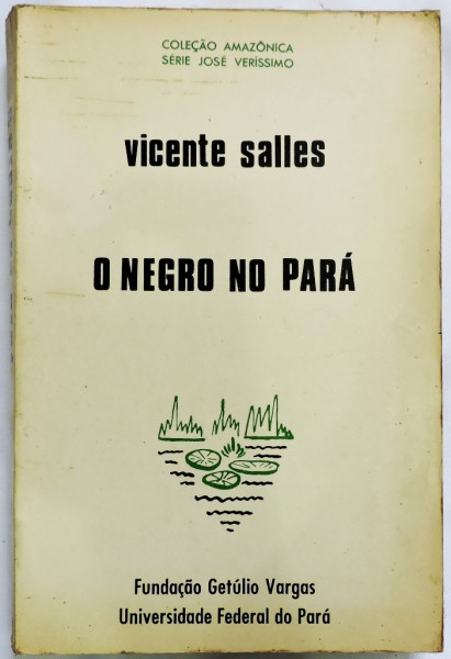 Capa de O negro no Pará, sob regime da escravidão - Vicente Salles