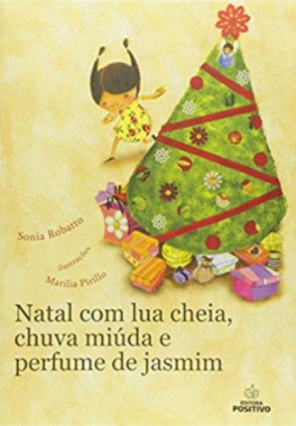 Capa de Natal com lua cheia, chuva miúda e perfume de jasmim - Sonia Robatto