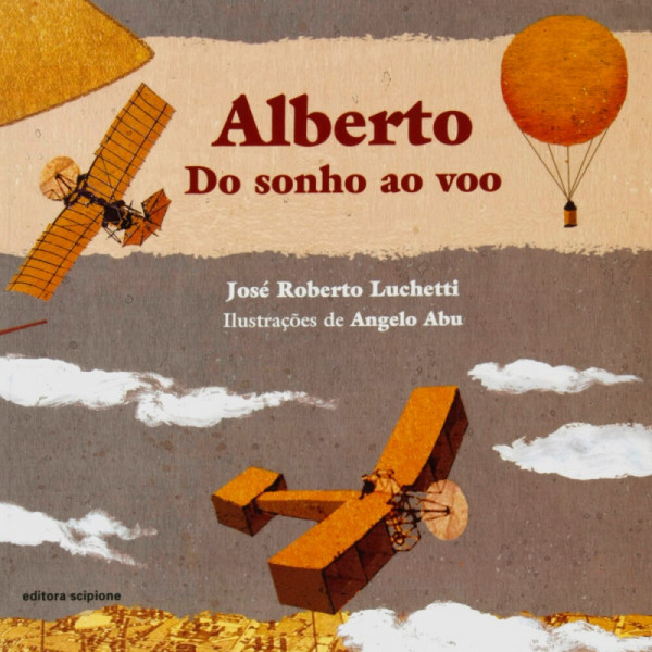Capa de Alberto do sonho ao voo - José Roberto Luchetti