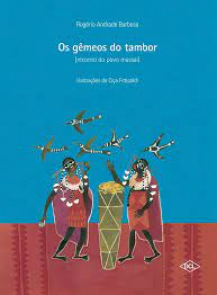 Capa de Os gêmeos do tambor - Rogério Andrade Barbosa