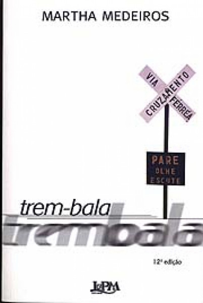 Capa de Trem-Bala - Martha Medeiros