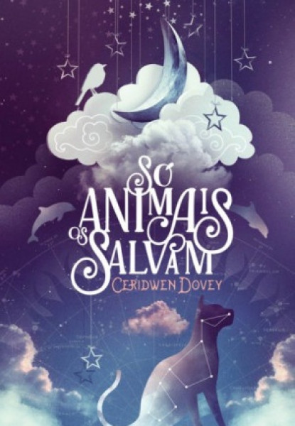 Capa de Só os Animais Salvam - Ceridwen Dovey