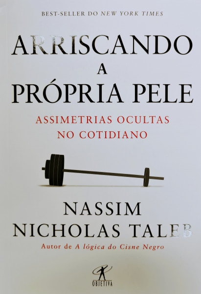 Capa de Arriscando a própria pele - Nassim Nicholas Taleb