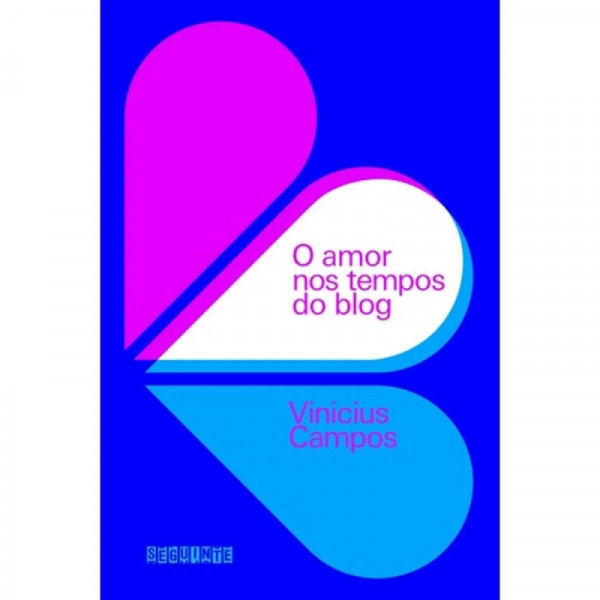 Capa de O amor nos tempos do blog - Vinicius Campos
