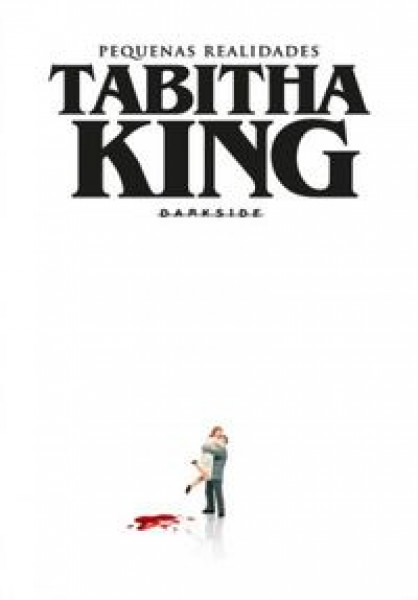 Capa de Pequenas realidades - Tabitha King