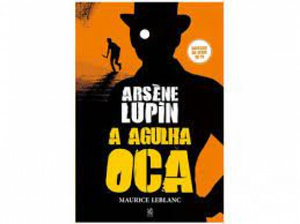 Capa de Arsène Lupin e a agulha oca - Maurice Leblanc