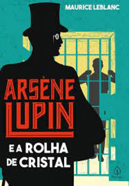 Capa de Arsène Lupin e a rolha de cristal - Maurice Leblanc