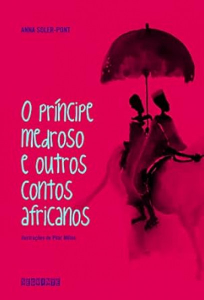 Capa de O príncipe medroso e outros contos africanos - Anna Soler-pont