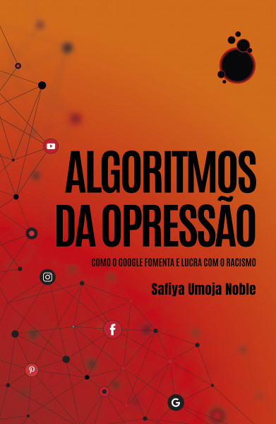 Capa de Algoritmos da opressão - Safiya Umoja Noble