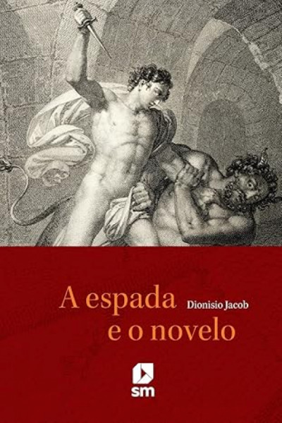 Capa de A espada e o novelo - Dionisio Jacob