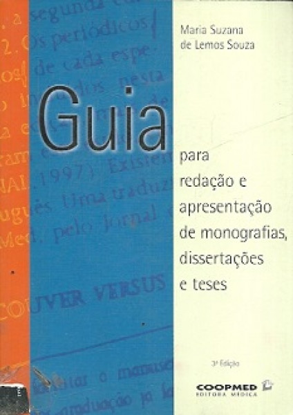 Capa de Guia para redação e apresentação de monografias, dissertações e teses - Maria Suzana de Lemos Souza