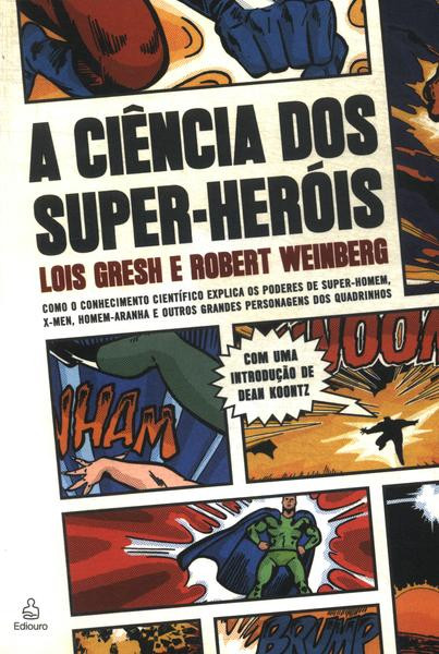 Capa de A ciência dos super-heróis - Lois Gresh; Robert Weinberg