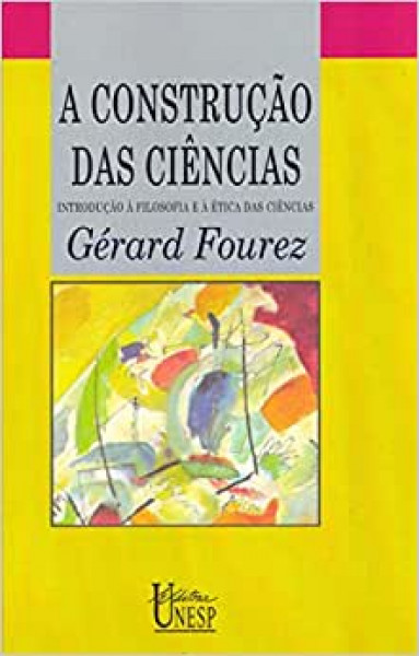 Capa de A construção das Ciências - Gérard Fourez