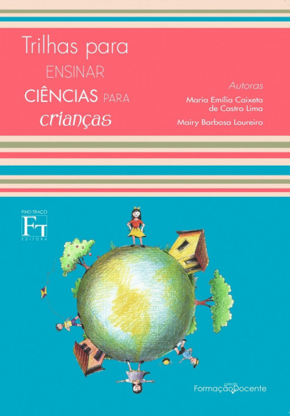 Capa de Trilhas para Ensinar Ciências para crianças - Maria Emília Caixeta de Castro Lima, Mairy Barbosa Loureiro