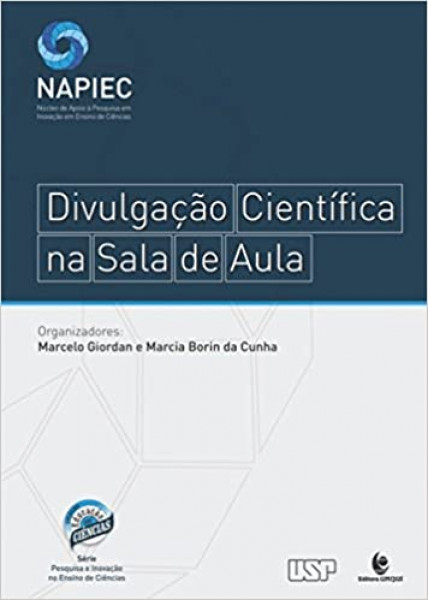Capa de Divulgação Científica na Sala de Aula - Organizadores: Marcelo Giordan e Marcia Borin da Cunha