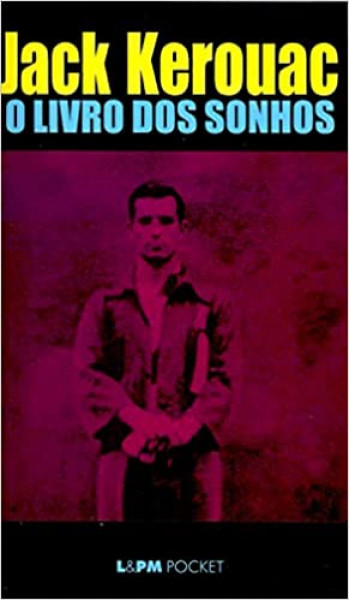 Capa de Os Livros Dos Sonhos - Jack Kerouac
