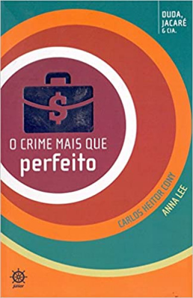 Capa de O Crime Mais Que Perfeito - Carlos Heitor Cony; Anna Lee