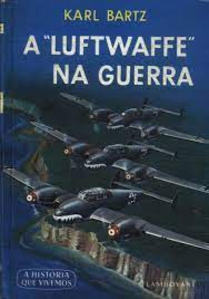 Capa de Luftwaffe na guerra - Karl Bartz