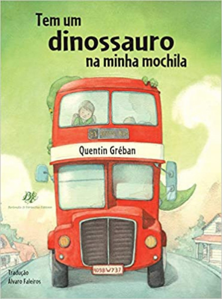 Capa de Tem um dinossauro na minha mochila - Quentin Gréban