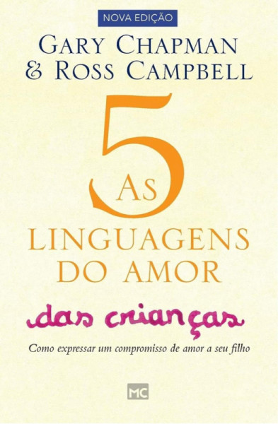 Capa de As 5 linguagens do amor das crianças - Gary Chapman; Ross Campbell