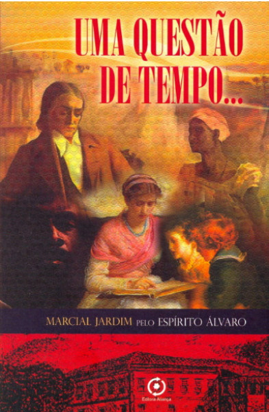 Capa de Uma questão de tempo - Marcial Jardim; Espírito Álvaro
