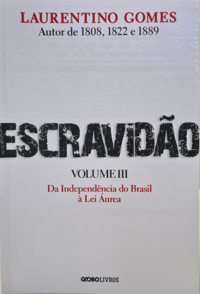 Capa de Escravidão volume 3 - Laurentino Gomes