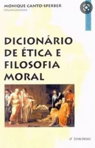 Capa de Dicionário de ética e filosofia moral - Monique Canto-Sperber