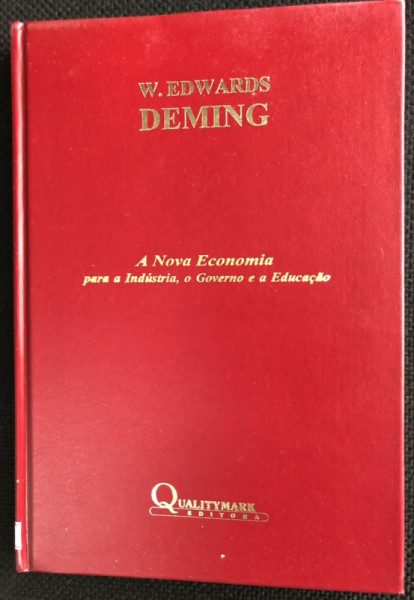 Capa de A Nova Economia para a Industria, o Governo e a Educação - Deming; W. Edwards