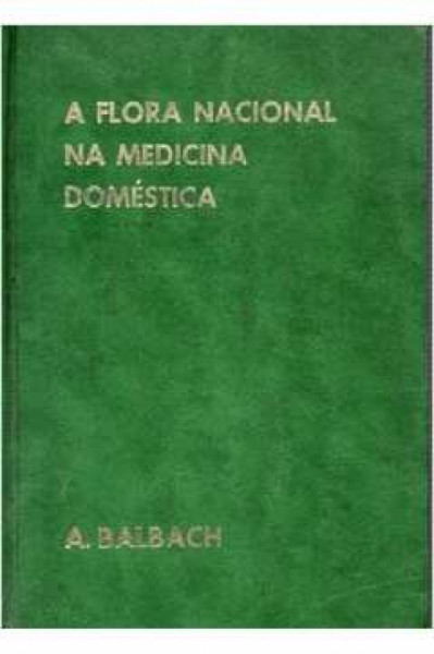 Capa de A flora nacional na medicina doméstica - Alfons Balbach