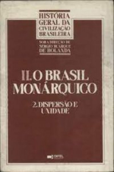 Capa de II. O Brasil monárquico - Fernando Henrique Cardoso