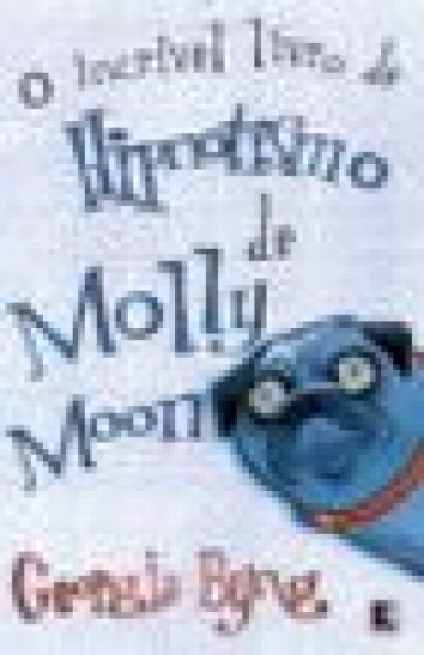 Capa de O incrível livro de hipnotismo de Molly Moon - Georgia Byng