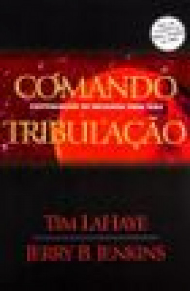 Capa de Comando tribulação - Tim LaHaye; Jerry B. Jenkins