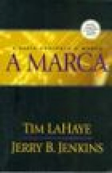 Capa de A marca - Tim LaHaye; Jerry B. Jenkins