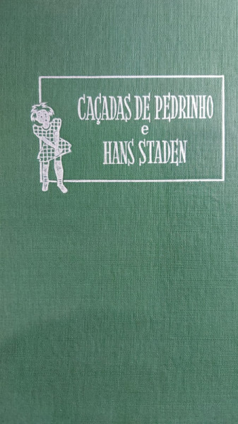 Capa de Caçadas de Pedrinho e Hans Staden - Monteiro Lobato