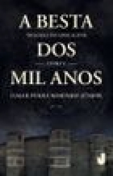 Capa de A besta dos mil anos - Ilmar Penna Marinho Júnior