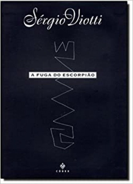Capa de A fuga do escorpião - Sérgio Viotti