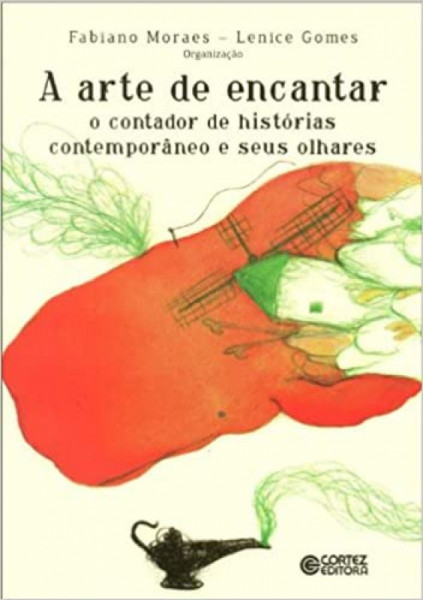 Capa de A arte de encantar - Fabiano Moraes (Org.); Lenice Gomes (Org.)