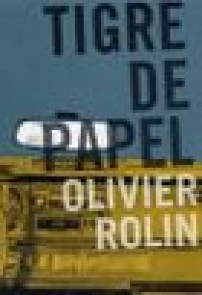 Capa de Tigre de papel - Oliver Rolin