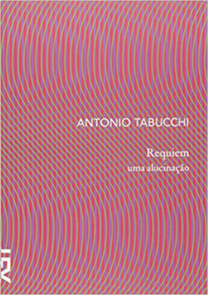 Capa de Requiem, uma alucinação - Antonio Tabucchi